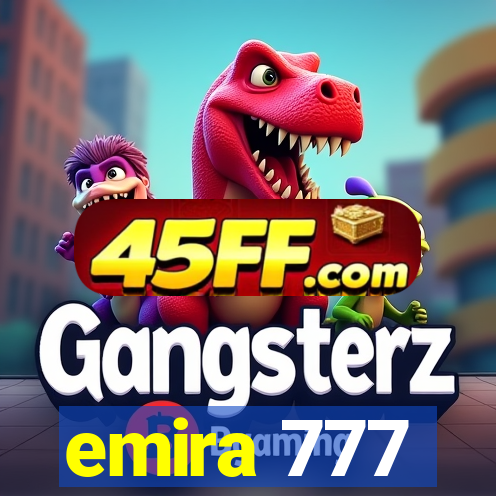 emira 777